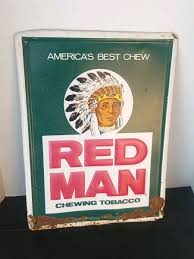 RARE 1950's Red Man Chewing Tobacco Metal Sign 12x16 Inches ...