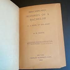 Reveries of a Bachelor, by IK Marvel , 1893 edition by ...