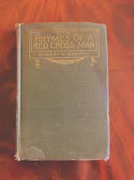 Rhymes of a Red Cross Man by Robert W. Service 1916 1st ...