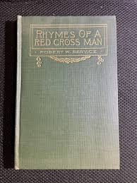 Rhymes of a Red Cross Man by Service, Robert W.: hardcover ...