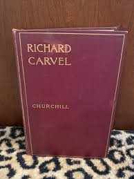 Richard Carvel by Winston Churchill, Antique HC 1900 ...
