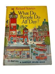 1968 Richard Scarry What Do People Do All Day Children's ...