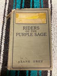 Zane Grey Riders Of The Purple Sage 1912 Western Novel ...
