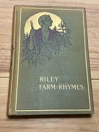 1901 RIley Farm-Rhymes by James Whitcomb Riley Antique ...