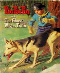RIN TIN TIN, Ghost Wagon Train © 1958 Whitman TV Book | eBay