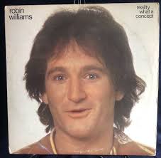 ROBIN WILLIAMS Reality What A Concept Vinyl Record With ...