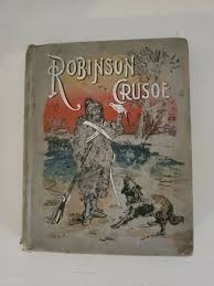 Robinson Crusoe- Daniel Defoe, ROBINSON CRUSOE HIS LIFE AND ...