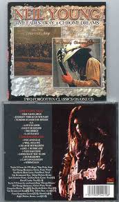 Neil Young / CSNY - Time Fades Away & Chrome Dreams ...