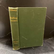 Rolling Stones Book, by O. Henry, 1917 Hardcover RARE-R65-B8 ...