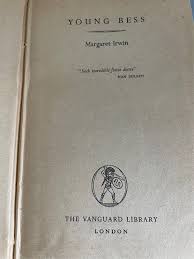 Young Bess by Margaret Irwin 1952 - Etsy