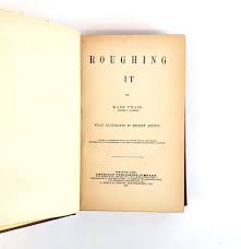 ROUGHING IT by Twain, Mark, 1835-1910: Hardcover (1872) First edition, second state. | Second Story Books, ABAA