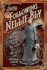Following Nellie Bly: Her Record-Breaking Race Around the ...