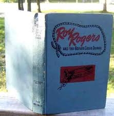 Roy Rogers and the Gopher Creek Gunman by Don Middleton: Very Good Hardcover (1945) | WBookBear