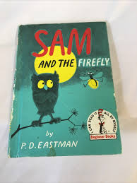 Vintage P D. Eastman Sam and the Firefly Dr. Suess Childrens ...