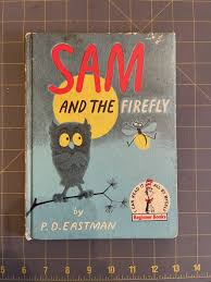 Beginner Books(R) Ser.: Sam and the Firefly by P. D. Eastman ...