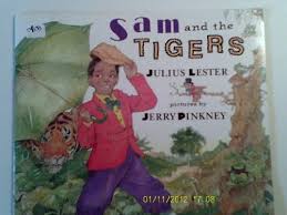 Sam and the Tigers : A New Telling of Little Black Sambo - Julius Lester: 9780439283229 - AbeBooks