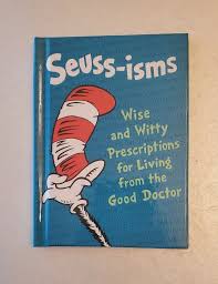 Seuss-isms by Dr. Seuss (Hardcover) - 1997 Random House | eBay