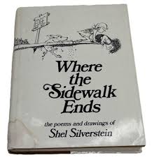 Where the Sidewalk Ends: Poems and Drawings Library Binding ...