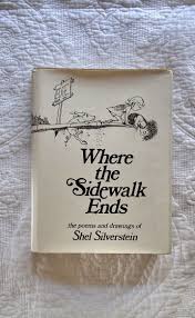 Where the Sidewalk Ends-the Poems and Drawings of Shel ...