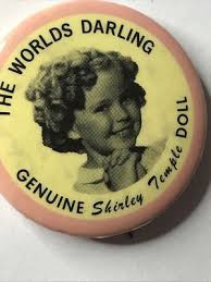 The Worlds Darling Genuine Shirley Temple Doll Pinback Button | eBay Australia