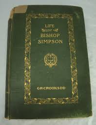 ANTIQUE BOOK THE LIFE OF BISHOP SIMPSON 1890 BY GEORGE R CROOKS | eBay