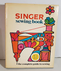 Vintage Singer Sewing Book First Edition 8th Printing HC ...