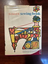 Vintage Singer Sewing Book First Edition First Printing HC ...