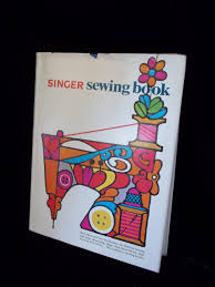 Retro Singer Sewing Book Large Loaded With Info Dated 1969 ...