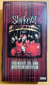 Slipknot WELCOME TO OUR NEIGHBORHOOD VHS - メルカリ