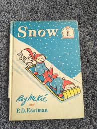 SNOW by P. D. Eastman & Roy McKie 1962 Hardcover Book 1st ...