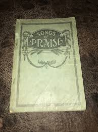 VINTAGE 1935 SONGS OF PRAISE - CHURCH HYMNAL - GOSPEL ...