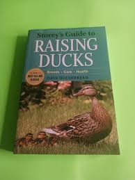 Storey's Guide to Raising Ducks by Dave Holderread TPB (2011 ...