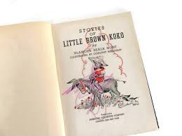 Vintage 1940 "little Brown Koko" Book by Blanche Seale Hunt ...