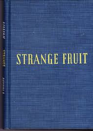 Strange Fruit by Smith, Lillian: Near Fine Hardcover (1944 ...