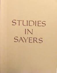 STUDIES IN SAYERS: ESSAYS PRESENTED TO DR. BARBARA REYNOLDS ...