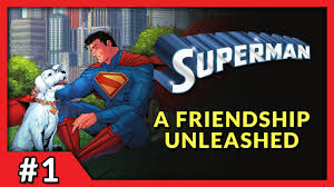 TROUBLE IN METROPOLIS | Superman: A Friendship Unleashed #1 ...