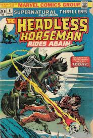 Supernatural Thrillers 6, 1973 “The Headless Horseman Rides ...
