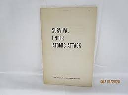 Survival Under Atomic Attack - AbeBooks