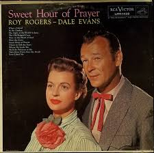 Roy Rogers - Dale Evans* - Sweet Hour Of Prayer (LP, Album ...