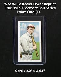 WEE WILLIE KEELER Dover Reprint T206 Piedmont 350 Cigarette ...