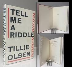 TELL ME A RIDDLE. Inscribed by Olsen by Olsen, Tillie ...