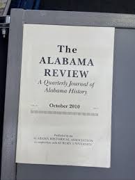 The Alabama Review: A Quarterly Journal of Alabama History ...
