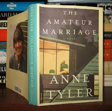 THE AMATEUR MARRIAGE A Novel | Anne Tyler | First Edition ...