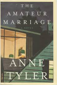 The Amateur Marriage | Anne Tyler | Stated First Edition
