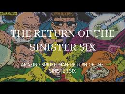 The Return of the Sinister Six (Amazing Spider-Man #334-339 ...