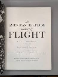 The American Heritage History Of: FLIGHT, by American ...