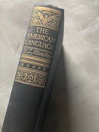 The American Language, By H.L. Mencken, Vintage 1945 ...