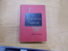 CB The American Nation (John D.Hicks - 1955) (ID:65899) | eBay
