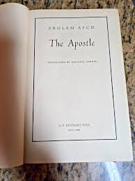 The Apostle (1943) Sholem Asch translated by Maurice Samuel ...