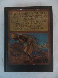 THE ARABIAN NIGHTS Maxfield Parrish / Kate Douglas Wiggin ...